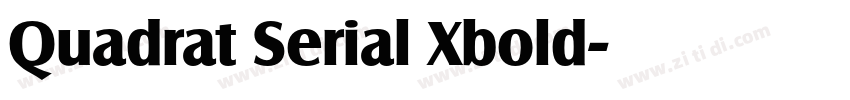 Quadrat Serial Xbold字体转换
